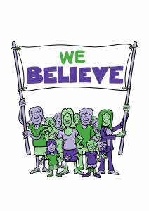 People holding a banner that says We Believe